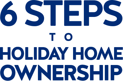 6 steps to holiday home ownership