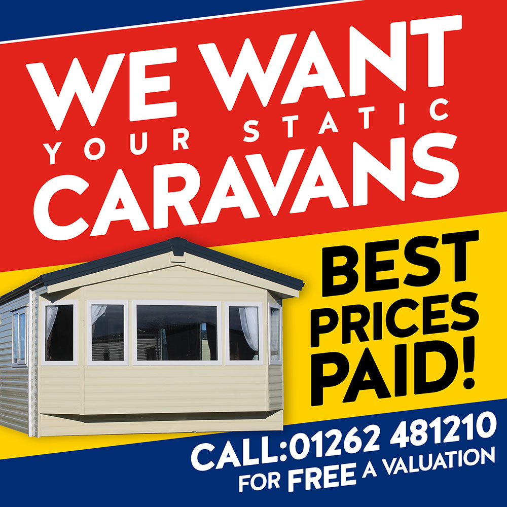 We want your static caravans - best prices paid! Call 01262 481210 for a free valuation